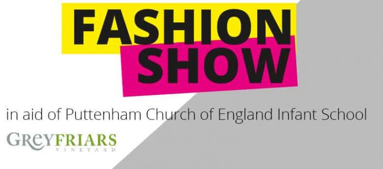 Fashion Show in aid of Puttenham Church of England Infant School